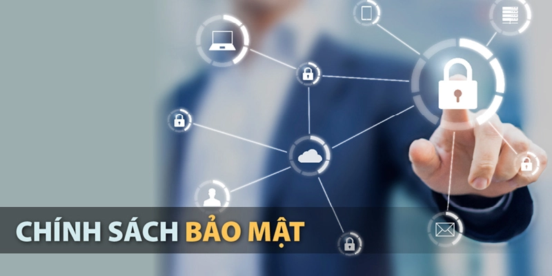 Chính sách bảo mật quan trọng 