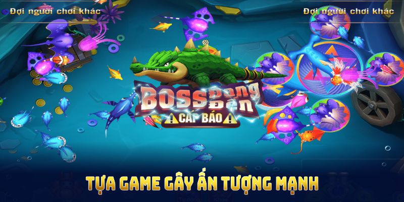 Tựa game gây ấn tượng mạnh nhờ nhiều yếu tố chỉn chu